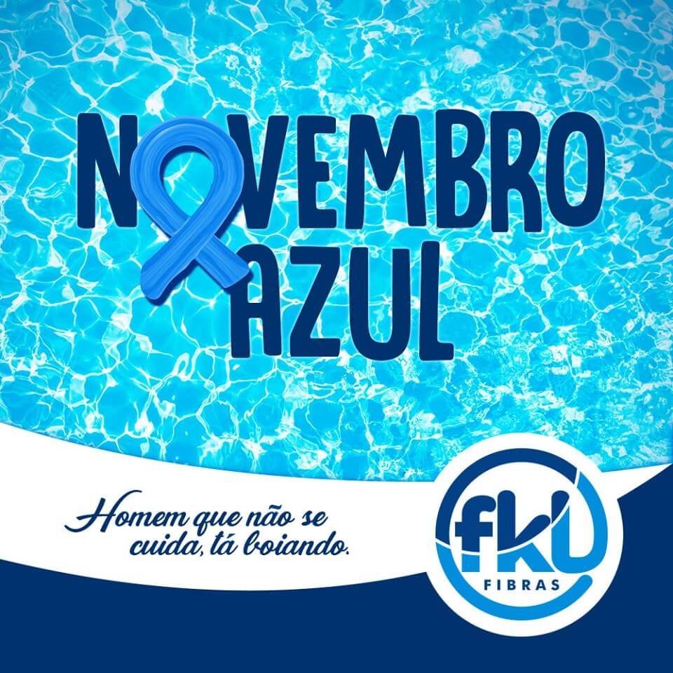 Novembro Azul FKL!